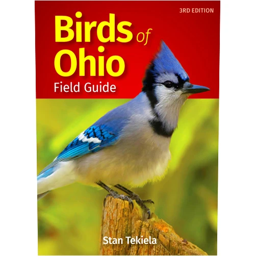 Stan Tekiela Birds of Ohio Field Guide (Bird Identification Guides)