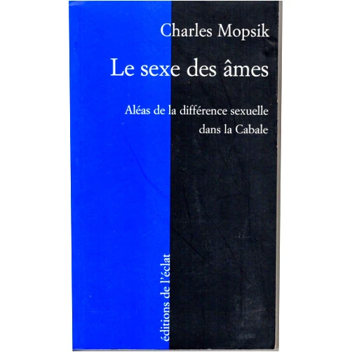 Charles MOPSIK LE SEXE DES AMES