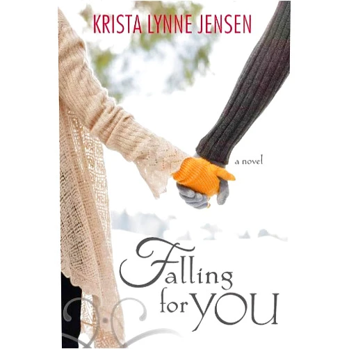Krista Lynne Jensen Falling for You