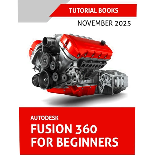 By T Kishore (Author), Tutorial Books (Contributor) Autodesk Fusion 360 For Beginners (November 2025): Learn, Practice, and Implement Essential Techniques with Real-World Examples