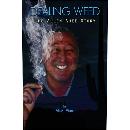 Micki Fiore Dealing Weed: The Allen Ahee Story