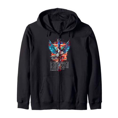 Patriotic Christian Cross USA Eagle Bible Verse Jesus 2 Chronicles 7:14 Cross USA Flag American Bible Verse Zip Hoodie