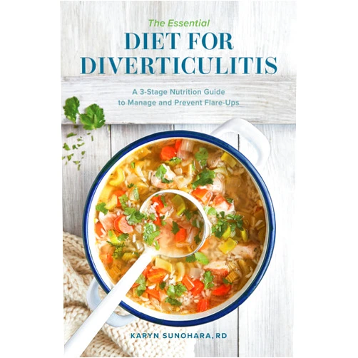 Karyn Sunohara RD The Essential Diet for Diverticulitis: A 3-Stage Nutrition Guide to Manage and Prevent Flare-Ups