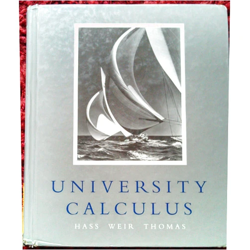 Joel R. Hass,Maurice D. Weir,George B. Thomas Jr. University Calculus