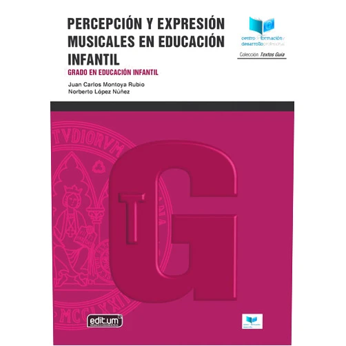Spanish Edition by Juan Carlos Montoya Rubio (Author), Norberto López Núñez (Author) Percepción y Expresión Musicales en Educación Infantil. Grado en Educación Infantil