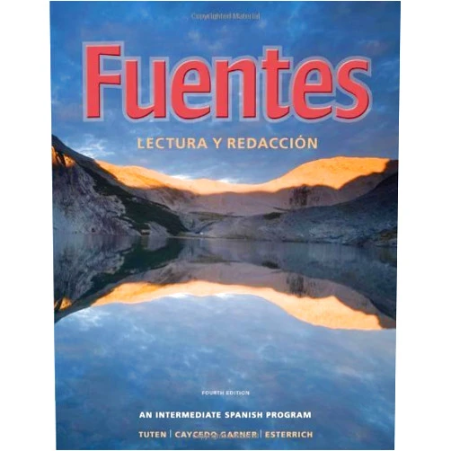 By Donald N. Tuten; Lucia Caycedo Garner; Carmelo Esterrich; (Author) Fuentes: Lectura y redaccion (World Languages) by Donald N. Tuten (2010-01-22)