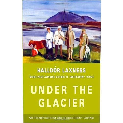 Under the Glacier by Laxness, Halldor (March 8, 2005) Paperback