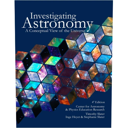 Timothy Slater,Inge Heyer,Stephanie Slater Investigating Astronomy: A Conceptual View of the Universe