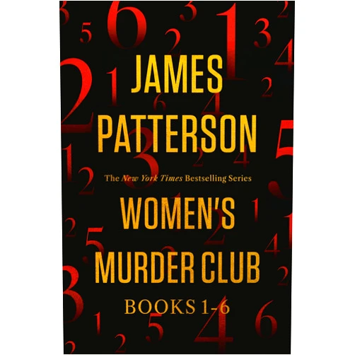 James Patterson Women's Murder Club 6-Book Box Set: Books 1-6: 1st to Die, 2nd Chance, 3rd Degree, 4th of July, 5th Horseman, 6th Target (Women’s Murder Club, 1-6)