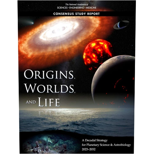By and Medicine National Academies of Sciences, Engineering (Author), Division on Engineering and Physical Sciences (Author), Space Studies Board (Author), Committee on the Planetary Science and Astrobiology Decadal Survey (Author) & 3 more Origins, Worlds, and Life: A Decadal Strategy for Planetary Science and Astrobiology 2023-2032 (Consensus Study Report)