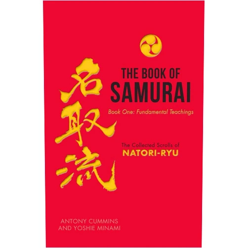 Antony Cummins,Yoshie Minami The Book of Samurai: The Fundamental Teachings
