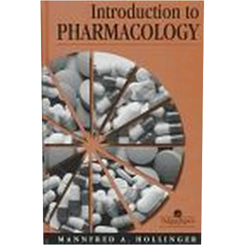 Mannfred A. Hollinger Introduction to Pharmacology, Third Edition