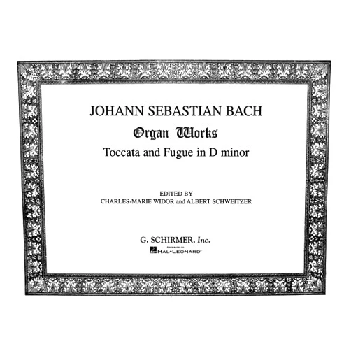 By Albert Widor, Charles-Marie , Schweitzer (Editor), Johann Sebastian Bach (Composer) Toccata And Fugue In D Minor Organ