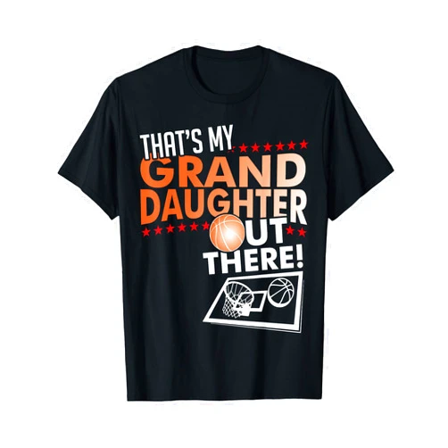 That's My Granddaughter T-Shirt For Grandparents My Granddaughter - Basketball Grandpa & Grandma T Shirt T-Shirt