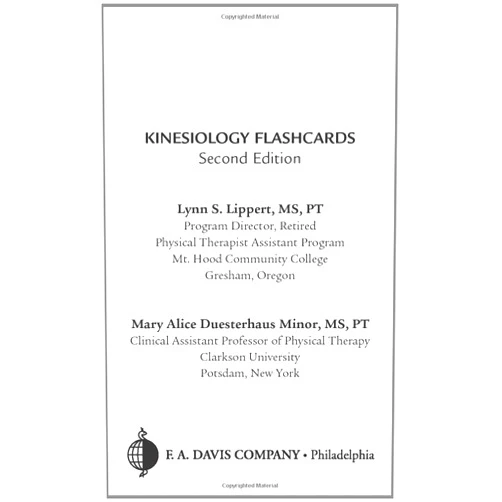 By Lynn S. Lippert PT MS (Author), Marilyn A. Ray RN PhD CTN-A FAAN (Author) Kinesiology Flashcards
