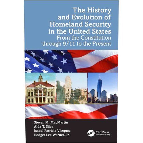 By Steven M. MacMartin (Author), Aida T. Silva (Author), Isabel Patricia Vázquez (Author), Rodger Lee Werner Jr. (Author) & 1 more Format: Kindle Edition The History and Evolution of Homeland Security in the United States: From the Constitution through 9/11 to the Present