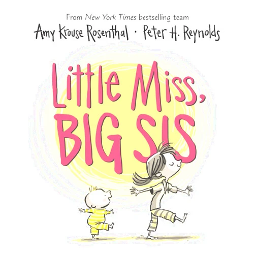 Amy Krouse Rosenthal,Peter H. Reynolds Little Miss, Big Sis Board Book