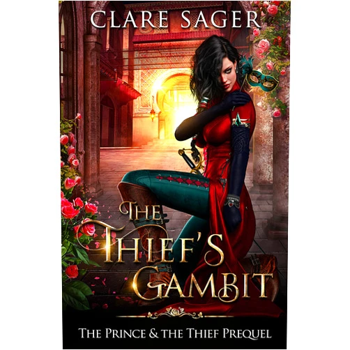 Clare Sager The Thief's Gambit (The Prince & the Thief)