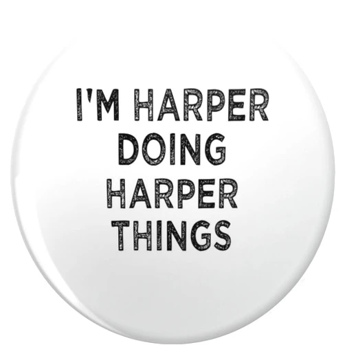 BKR Graphics I'M HARPER DOING HARPER THINGS Funny Christmas Idea Pin Lapel Pin Cute Brooch Pins Badges 0.75