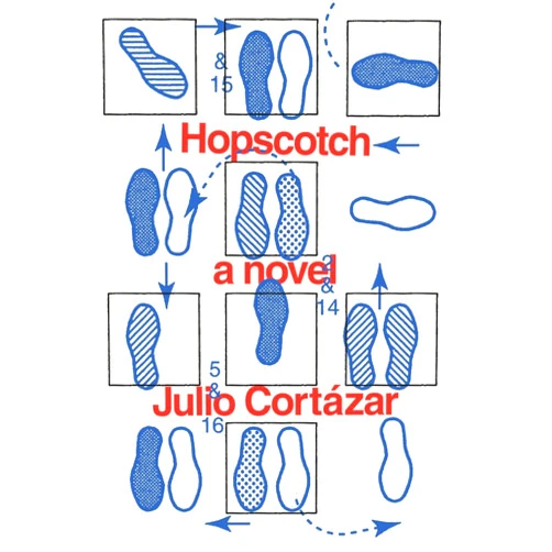 Julio Cortázar Hopscotch: A Novel