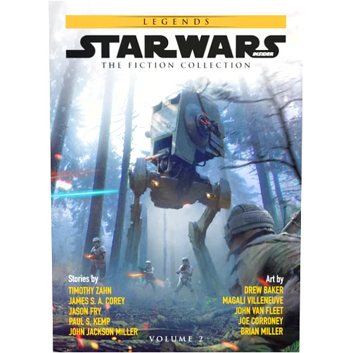 By Timothy Zahn (Author), Jason Fry (Author), John Jackson Miller (Author), James S. A Corey (Author), Paul S. Kemp (Author) & 1 more Star Wars Insider: Fiction Collection Vol. 2