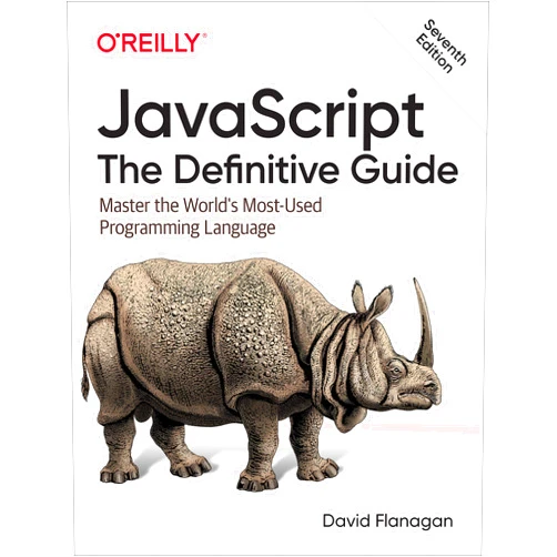 By David Flanagan (Author) JavaScript: The Definitive Guide: Master the World's Most-Used Programming Language