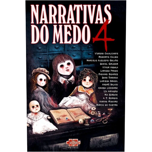 Portuguese Edition by Verena Cavalcante (Author), Roberto Causo (Author), Marcelo Augusto Galvão (Author), Daniel Gruber (Author), Vitor Abdala (Author, Editor), Larissa Prado (Author), Fabiano Soares (Author), Dane Taranha (Author), Larissa Brasil (Author), André Balaio (Author), Amanda Leonardi (Author), Iza Artagão (Author), M. Sardini (Author), A.T.Sergio (Author), Karine Ribeiro (Author), Marco de Castro (Author), Marcel Bartholo (Illustrator) & 13 more Format: Kindle Edition Narrativas do medo 4 (Portuguese Edition)