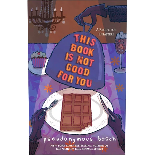 By Pseudonymous Bosch (Author) This Book Is Not Good For You
