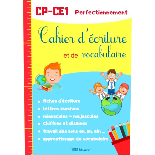ÉDITION Belle écriture Cahier d'écriture et de vocabulaire: Carnet d'exercices d'écriture cursive pour CP et CE1 - lettres minuscules - majuscules - chiffres - travail des ... - 100 pages format A4 (French Edition)