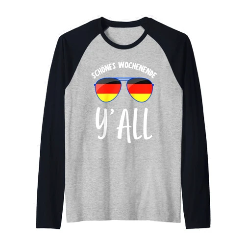 Schönes Wochenende Y'all German American Humour Schönes Wochenende Y'all Funny German Southern Saying Raglan Baseball Tee