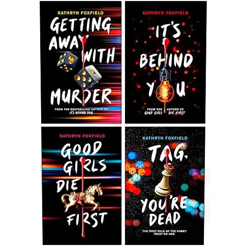 By Kathryn Foxfield (Author) Kathryn Foxfield 4 Books Collection Set (It's Behind You, Good Girls Die First & Tag, You're Dead)