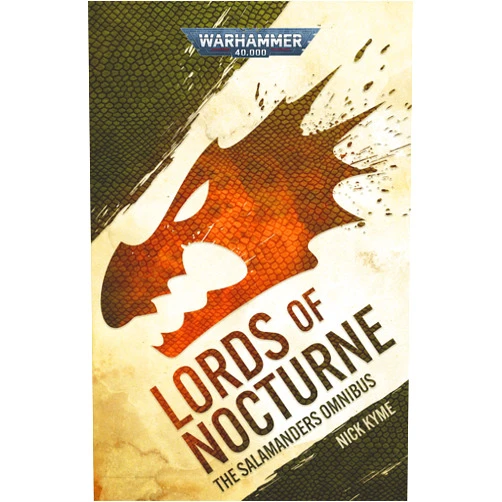 Nick Kyme Lords of Nocturne: A Salamanders Omnibus (Warhammer 40,000)