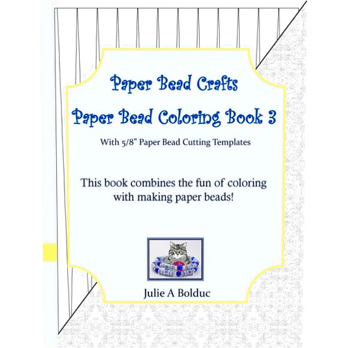 Julie A Bolduc Paper Bead Crafts Paper Bead Coloring Book 3: With 5/8