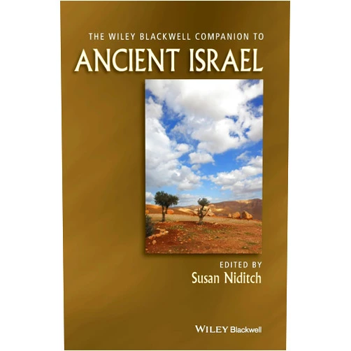 By Susan Niditch (Editor) The Wiley Blackwell Companion to Ancient Israel (Wiley Blackwell Companions to Religion)