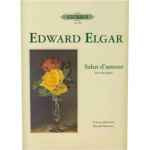 Edward Elgar,Donald Burrows Salut d'amour Op. 12 (Arranged for Piano Solo by the Composer): Urtext (Edition Peters)