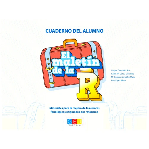Gaspar González Rus,Isabel Mª García González,Mª Dolores González Mata,Ana López Mesa EL MALETIN DE LA R. CUADERNO DEL ALUMNO