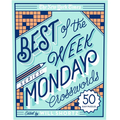 The New York Times,Will Shortz The New York Times Best of the Week Series: Monday Crosswords: 50 Easy Puzzles (The New York Times Crossword Puzzles)