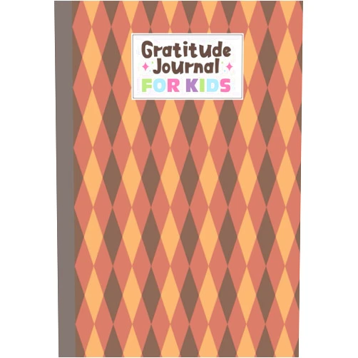 Sandra Fletcher Gratitude Journal For Kids: Rhombus Cover Gratitude Journal for Kids, A Journal to Teach Kids to Practice the Attitude of Gratitude and Mindfulness in a Creative & Fun Way by Sandra Fletcher