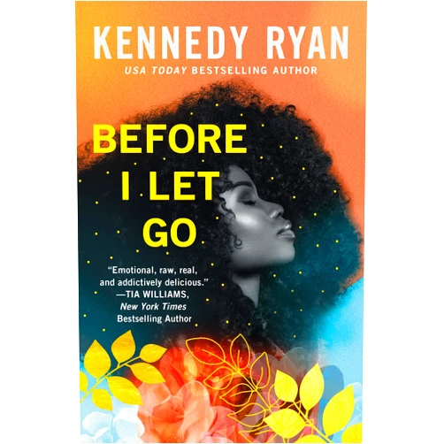 Kennedy Ryan Before I Let Go