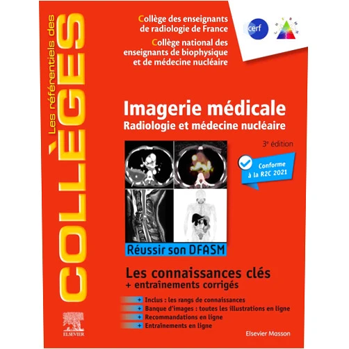 Collège des enseignants de radiologie de,Collège National des Enseignants de Biop Imagerie médicale: Radiologie et médecine nucléaire. Réussir son DFASM - Connaissances clés (French Edition)
