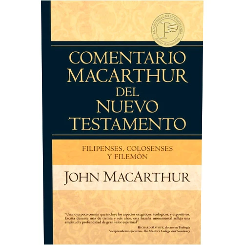 Spanish Edition by John MacArthur (Author) Filipenses Colosenses y Filemón (Comentario MacArthur del Nuevo Testamento) (Spanish Edition)