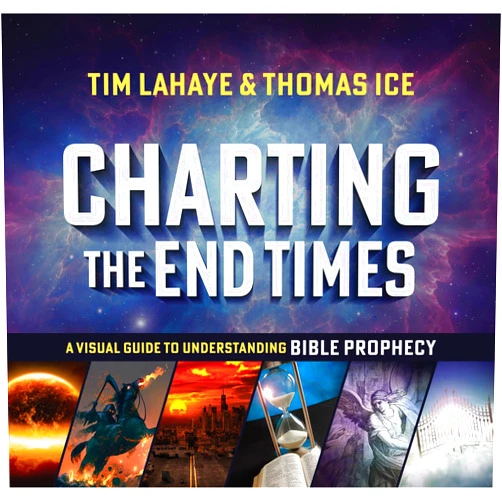 By Tim LaHaye (Author), Thomas Ice (Author) Charting the End Times: A Visual Guide to Understanding Bible Prophecy (Tim LaHaye Prophecy Library)