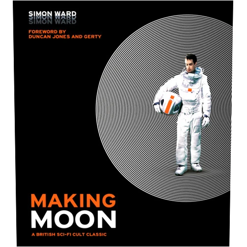 Simon Ward Making Moon: A British Sci-Fi Cult Classic