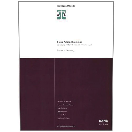 By Deborah R. Hensler (Author), Bonita Dombey-Moore (Author), Beth Giddens (Author), Jennifer Gross (Author), Erik K. Moller (Author), Nicholas M. Pace (Author) & 2 more Format: Kindle Edition Class Action Dilemmas: Pursuing Public Goals for Private Gain, Executive Summary