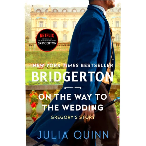 By Julia Quinn (Author) Format: Kindle Edition On the Way to the Wedding: Bridgerton: Gregory's Story (Bridgertons Book 8)