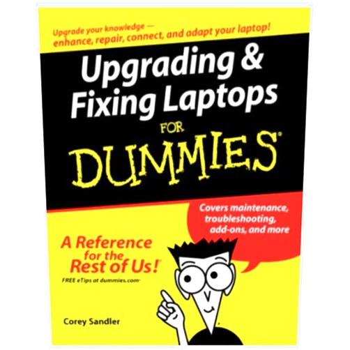By Corey Sandler (Author) Format: Kindle Edition Upgrading & Fixing Laptops For Dummies