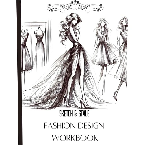 Ivory Isle Publishing Sketch & Style: Your Fashion Design Workbook Sketchbook for designers: Clothing design sketchbook