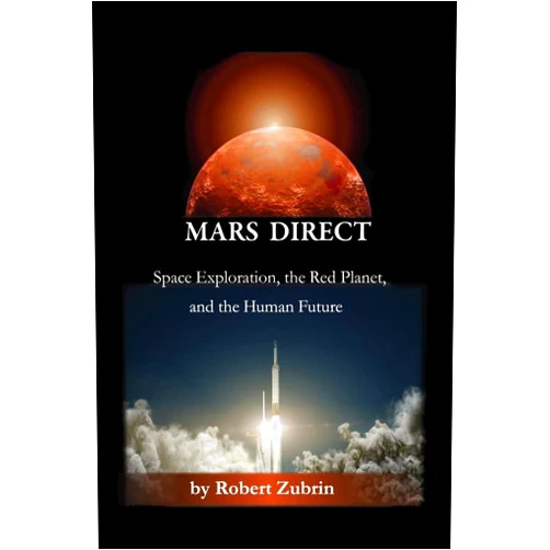 By Robert Zubrin (Author), Carie Fay (Cover Art) Mars Direct