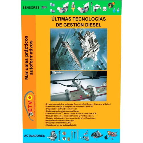 Escola Tècnica del Vallès Últimas tecnologías de inyección Diesel (MANUALES PRÁCTICOS AUTOFORMATIVOS DE AUTOMOCIÓN) (Spanish Edition)
