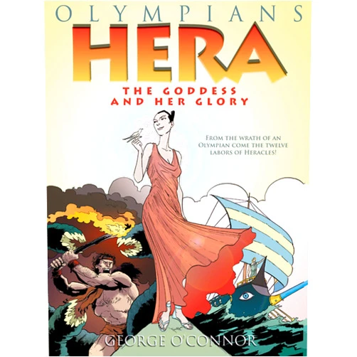 By George O'Connor (Author, Illustrator) Format: Kindle Edition Olympians: Hera: The Goddess and her Glory